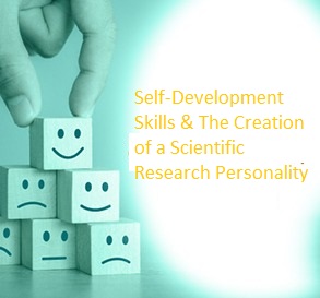 Self-Development Skills & The Creation of a Scientific Research Personality